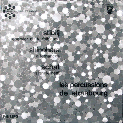 Milan Stibilj , Makoto Shinohara , Peter Schat , Les Percussions De Strasbourg - Épervier De Ta Faiblesse / Alternances / Signalement | Philips (836.991 DSY) - 3 Milan Stibilj , Makoto Shinohara , Peter Schat , Les Percussions De Strasbourg - Épervier De Ta Faiblesse / Alternances / Signalement | Philips (836.991 DSY) - 3