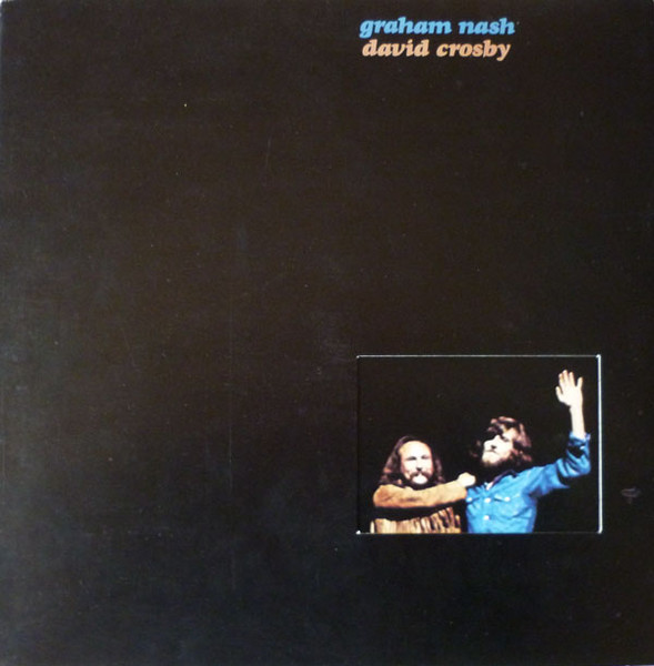 Crosby & Nash - Graham Nash / David Crosby | Atlantic (W 40356) - main Crosby & Nash - Graham Nash / David Crosby | Atlantic (W 40356) - main