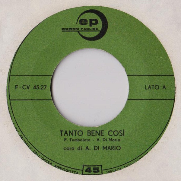 Rossella Libianchi / Coro Angelo Di Mario - Tanto Bene Così / Grazie, Mamma | Edizioni Paoline (F-CV 45.27) - main