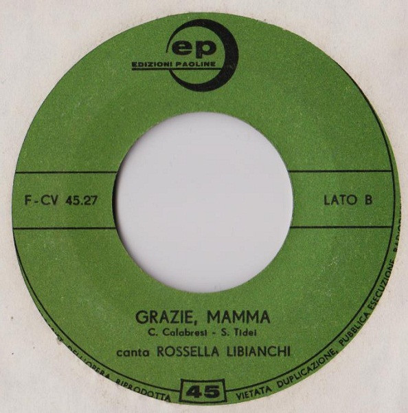 Rossella Libianchi / Coro Angelo Di Mario - Tanto Bene Così / Grazie, Mamma | Edizioni Paoline (F-CV 45.27) - 2