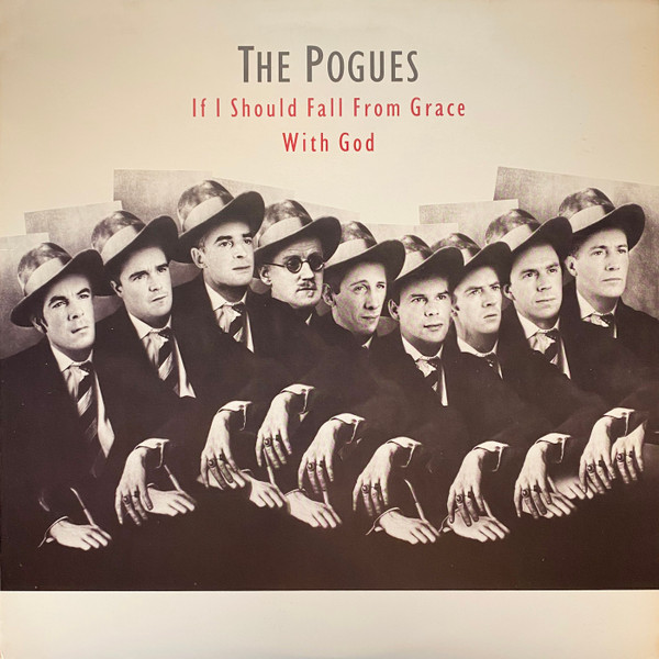 The Pogues - If I Should Fall From Grace With God | Island Records (90872-1) - main The Pogues - If I Should Fall From Grace With God | Island Records (90872-1) - main