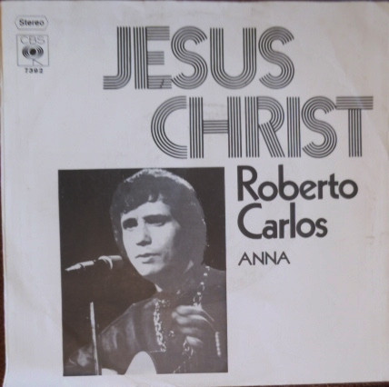 Roberto Carlos - Jesus Christ / Anna | CBS (7392) - main