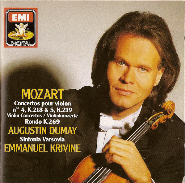Wolfgang Amadeus Mozart - Augustin Dumay , Sinfonia Varsovia , Emmanuel Krivine - Concertos Pour Violon N° 4, K.218 & 5, K.219, Rondo K.269 | Angel Records Digital (CDC 7 49891 2) - main