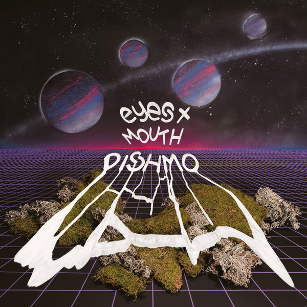 Dishmo - Eyes + Mouth EP | Remember 430 (R430.01)