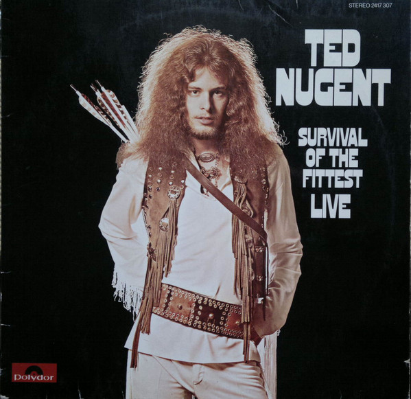 Ted Nugent - Survival Of The Fittest - Live | Polydor (2417 307)