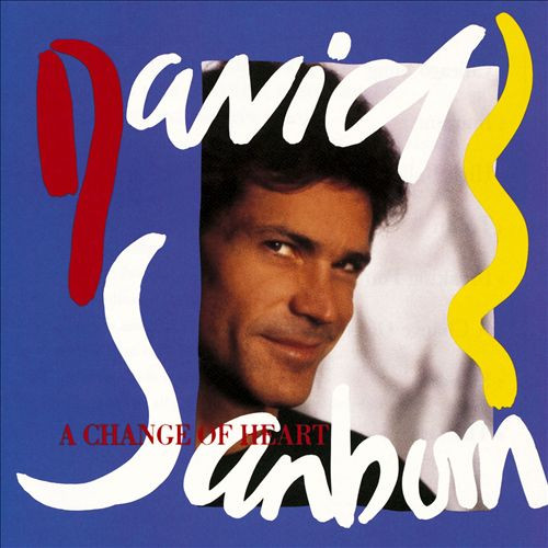 David Sanborn - A Change Of Heart | Warner Bros. Records (92 5479-1) - 2