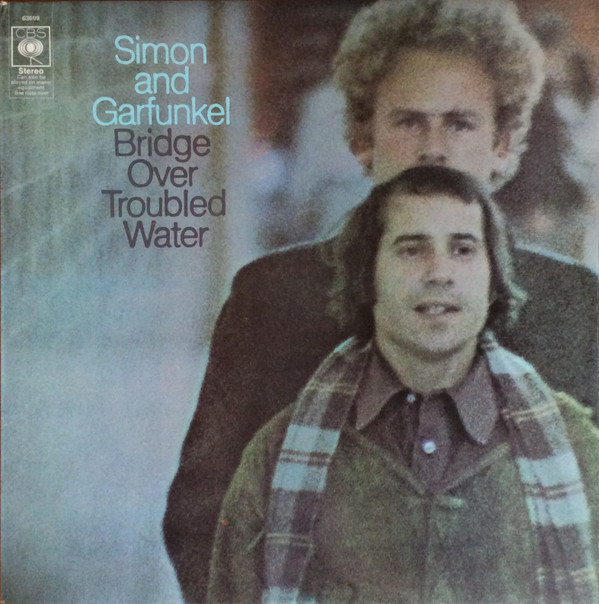 Simon & Garfunkel - Bridge Over Troubled Water | CBS (63699) - main Simon & Garfunkel - Bridge Over Troubled Water | CBS (63699) - main