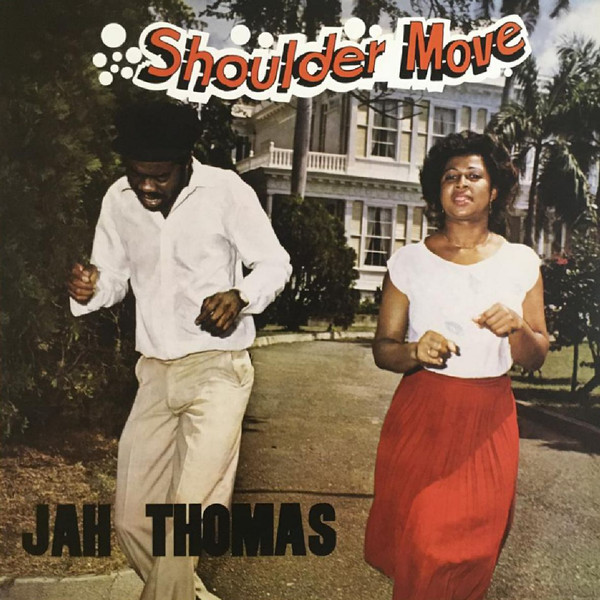 Jah Thomas - Shoulder Move | Radiation Roots (RR00375) Jah Thomas - Shoulder Move | Radiation Roots (RR00375)