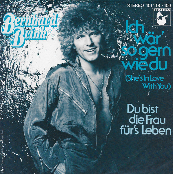 Bernhard Brink - Ich Wär' So Gern Wie Du (She's In Love With You) | Hansa (101 118)