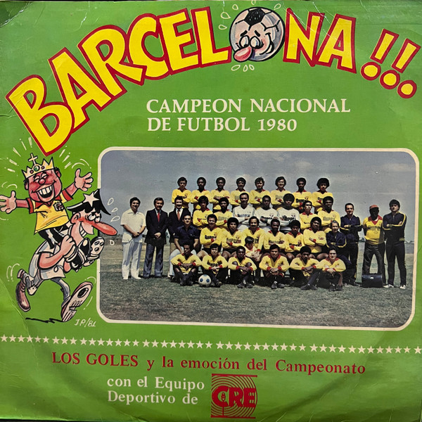 Various - Barcelona!! Campeon Nacional De Futbol 1980 (LOS GOLES y la emociòn del Campeonato) | Ifesa (S-7189-PRO-12)