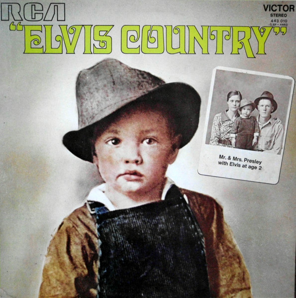 Elvis Presley - Elvis Country (I'm 10,000 Years Old) | RCA Victor (443.010 (LSP-4460)) - main Elvis Presley - Elvis Country (I'm 10,000 Years Old) | RCA Victor (443.010 (LSP-4460)) - main