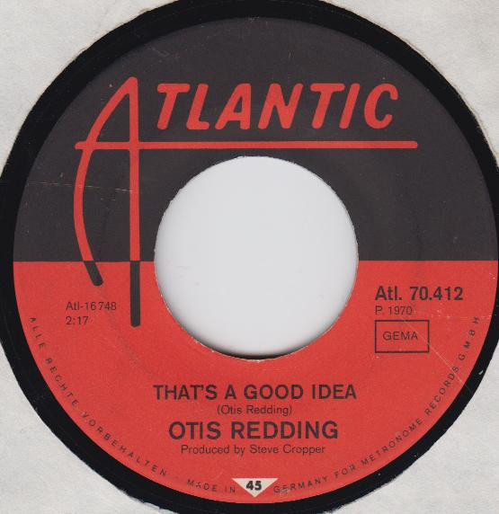 Otis Redding - Look At The Girl / That's A Good Idea | Atlantic (Atl. 70.412) - 4