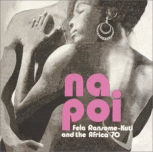 Fela Kuti & Africa 70 - Na Poi | Kalakuta (547 137 - 1) - main