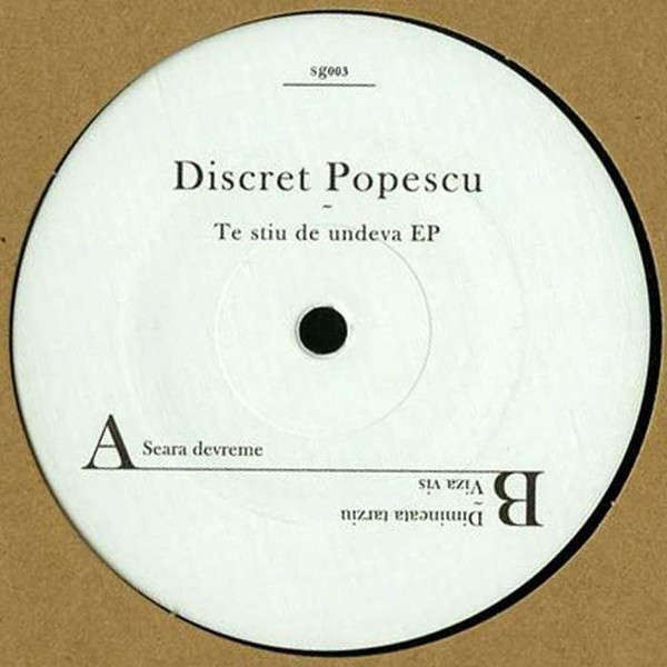 Discret Popescu - Te Stiu De Undeva EP | Stomping Grounds (sg003) - 2 Discret Popescu - Te Stiu De Undeva EP | Stomping Grounds (sg003) - 2