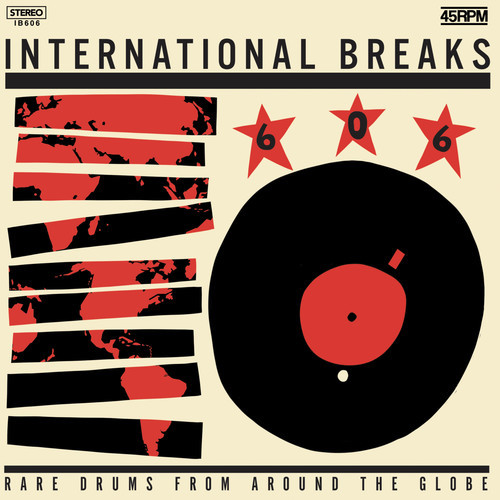 Unknown Artist - International Breaks 606: Rare Drums From Around The Globe | International Breaks Inc (IB606)