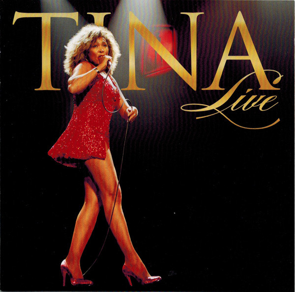 Tina Turner - Tina Live | Parlophone (50999 6 88531 2 9) - main