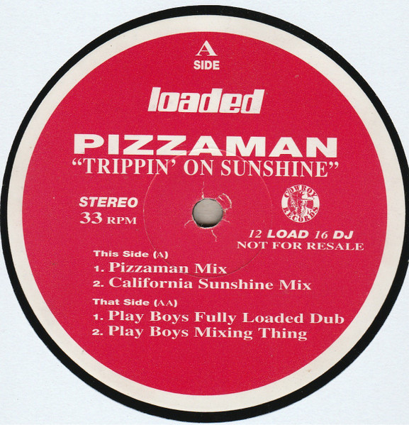 Pizzaman - Trippin' On Sunshine | Loaded Records (12 LOAD 16 DJ)