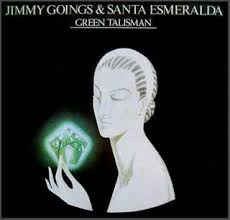 Jimmy Goings & Santa Esmeralda - Green Talisman | Polydor (2393 310) - main