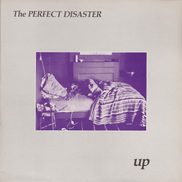 The Perfect Disaster - Up | Fire Records (FIRE LP18) - main The Perfect Disaster - Up | Fire Records (FIRE LP18) - main