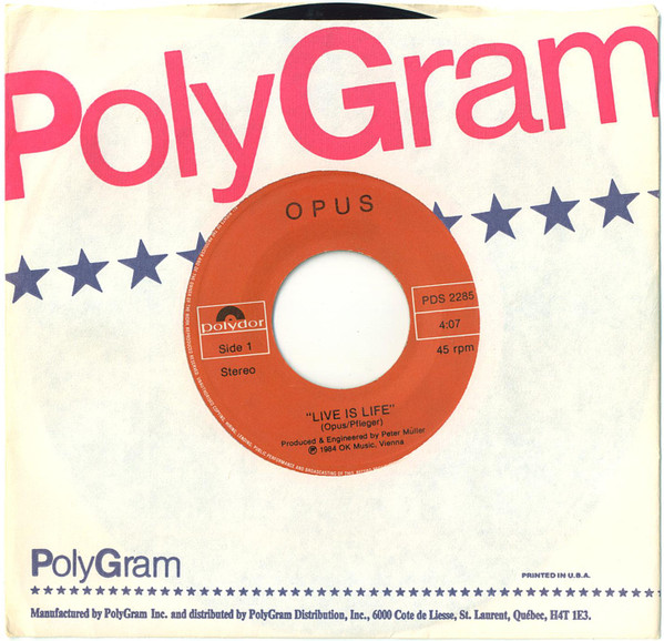 Opus - Live Is Life (7") [Vinyl] | Polydor (PDS 2285) - 3