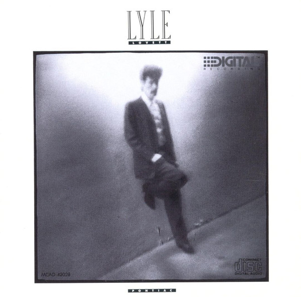 Lyle Lovett - Pontiac | Curb Records (MCAD-42028)