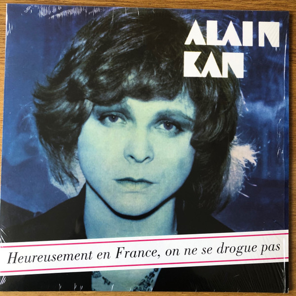 Alain Kan - Heureusement En France, On Ne Se Drogue Pas | Les Disques Motors (538311031)