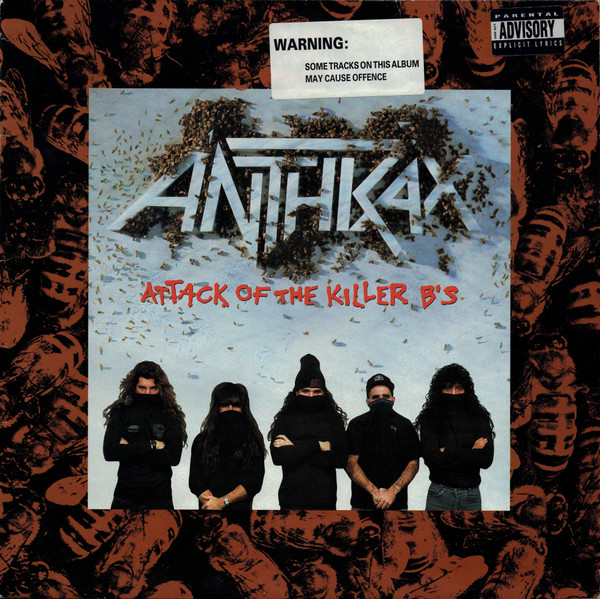 Anthrax - Attack Of The Killer B's | Island Records (ILPS 9980)