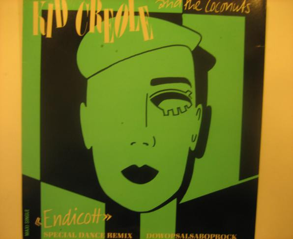 Kid Creole And The Coconuts - Endicott (Special Dance Remix) / Dowopsalsaboprock | Sire (92 0351-0)