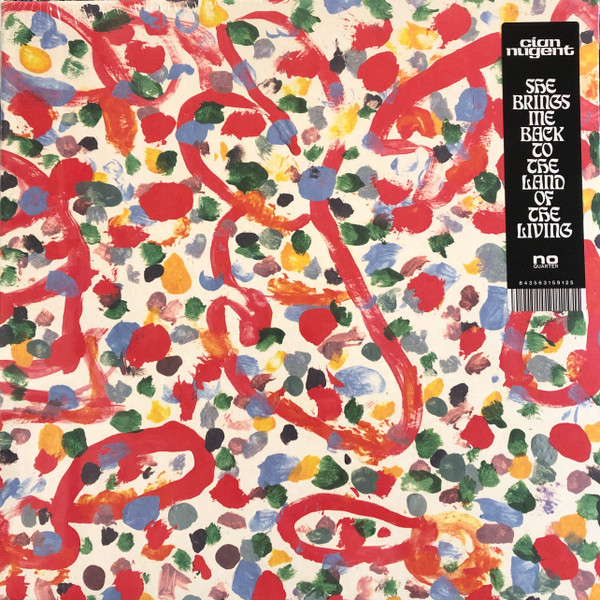 Cian Nugent - She Brings Me Back To The Land Of The Living | No Quarter (NOQ086-1) - main Cian Nugent - She Brings Me Back To The Land Of The Living | No Quarter (NOQ086-1) - main