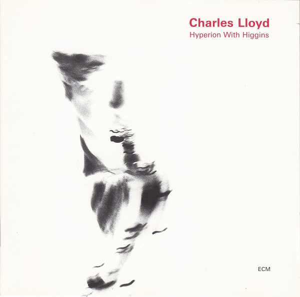Charles Lloyd - Hyperion With Higgins | ECM Records (ECM 1784) - 3