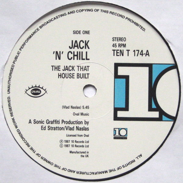 Jack 'N' Chill - The Jack That House Built | 10 Records (TENT 174) - 2