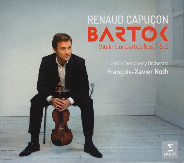 Béla Bartók , Renaud Capuçon , London Symphony Orchestra , François-Xavier Roth - Violin Concertos Nos. 1 & 2 | Erato (0190295708078) - main