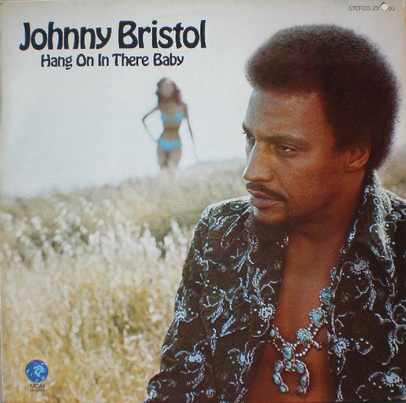 Johnny Bristol - Hang On In There Baby | MGM Records (2315 303) - main
