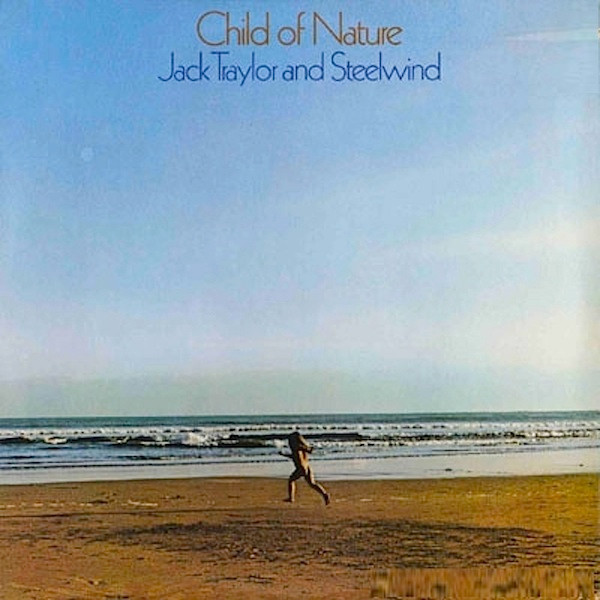 Jack Traylor And Steelwind - Child Of Nature | Grunt (BFL1-0194)