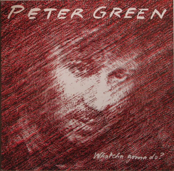 Peter Green - Whatcha Gonna Do? | Lotus Records (LS 4123) - main Peter Green - Whatcha Gonna Do? | Lotus Records (LS 4123) - main