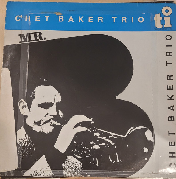 Chet Baker Trio - Mr. B. | Timeless (SJP 192)