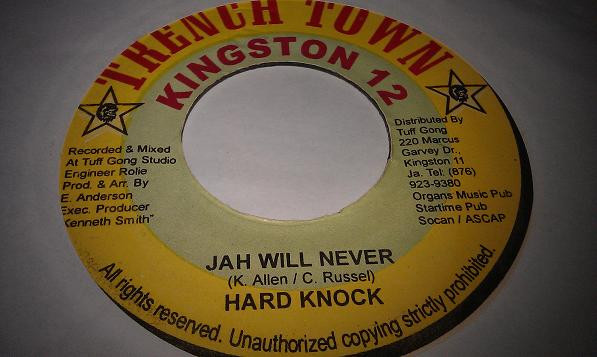 Hard Knock Groupe - Jah Will Never | Trench Town Kingston 12 (none) - main