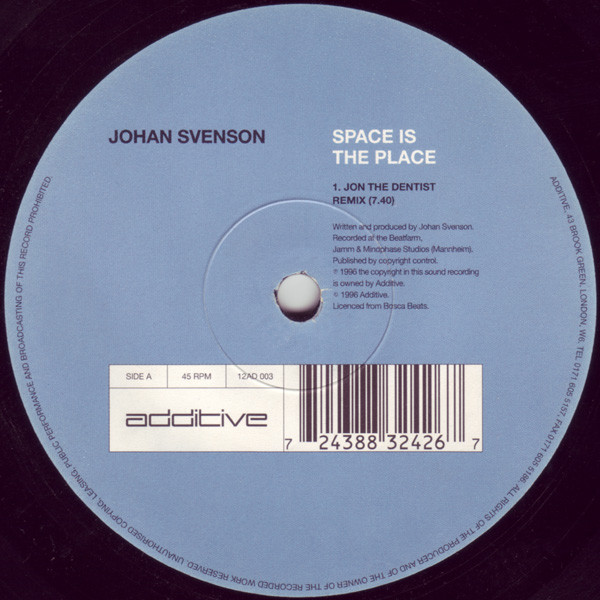 Johan Svenson - Space Is The Place | Additive (12AD 003) - main Johan Svenson - Space Is The Place | Additive (12AD 003) - main
