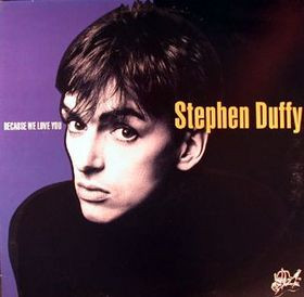 Stephen Duffy - Because We Love You | 10 Records (DIX 29) Stephen Duffy - Because We Love You | 10 Records (DIX 29)