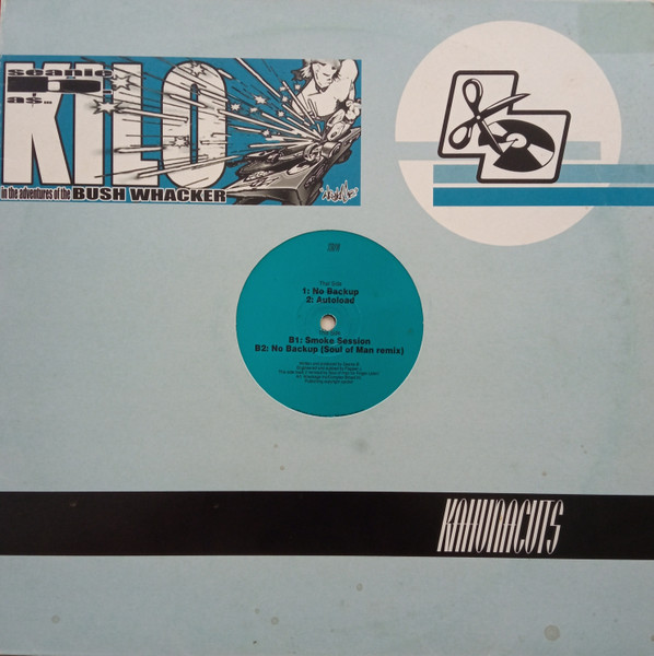Seanie B As Kilo - The Adventures Of The Bush Whacker | Kahuna Cuts (KCUTS008)