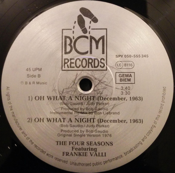 The Four Seasons Featuring Frankie Valli - Oh What A Night (December, 1963) (1988 Remix By Ben Liebrand) | BCM Records (SPV 050-555345) - 3