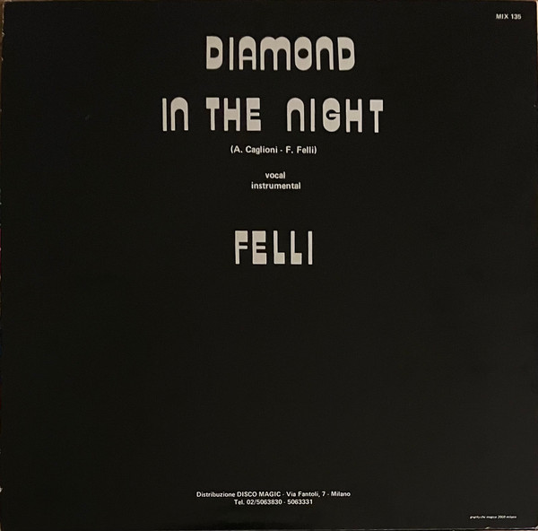 Felli - Diamond In The Night | Discomagic Records (MIX 135) - 2 Felli - Diamond In The Night | Discomagic Records (MIX 135) - 2