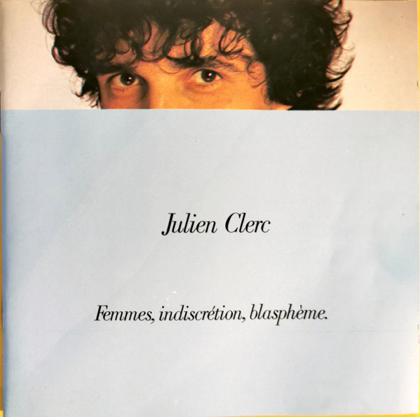 Julien Clerc - Femmes, Indiscrétion, Blasphème | Virgin (7868472) - main