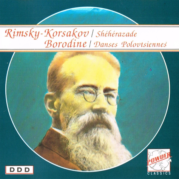 Nikolai Rimsky-Korsakov / Alexander Borodin - Shéhérazade / Danses Polovtsiennes | Powder (CD 5093)