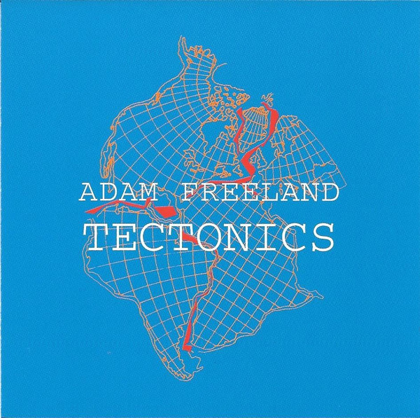 Adam Freeland - Tectonics | Antenna (ANT003) - main