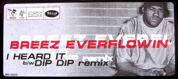 Breez Evahflowin' - I Heard It / Dip Dip Remix | Wreck Records (WR 20270) - 2 Breez Evahflowin' - I Heard It / Dip Dip Remix | Wreck Records (WR 20270) - 2