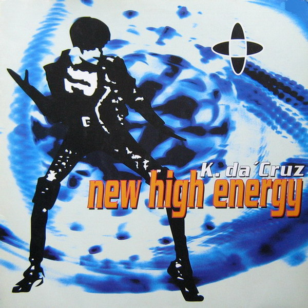 K. Da Cruz - New High Energy | Polydor (859 997-1)