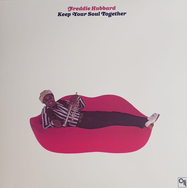Freddie Hubbard - Keep Your Soul Together | CTI Records (CTI 6036)