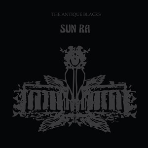 Sun Ra - The Antique Blacks | Kindred Spirits (KSAY-5) - main Sun Ra - The Antique Blacks | Kindred Spirits (KSAY-5) - main