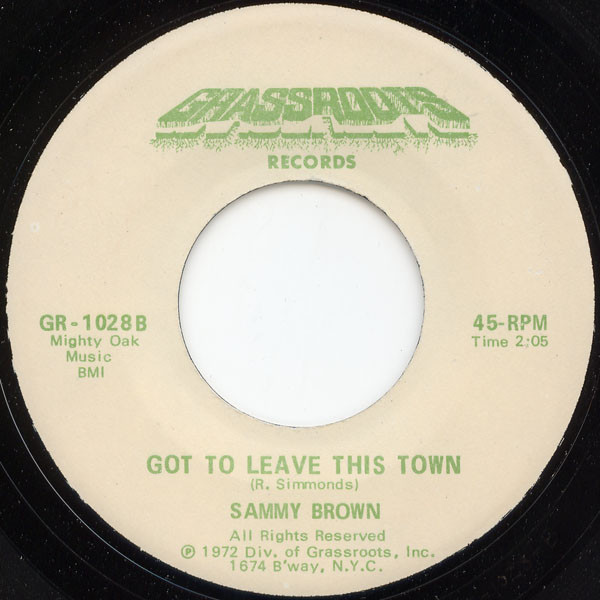 Sammy Brown - Mine To Have And To Hold / Got To Leave This Town | Grassroots Records (GR - 1028) - 2 Sammy Brown - Mine To Have And To Hold / Got To Leave This Town | Grassroots Records (GR - 1028) - 2